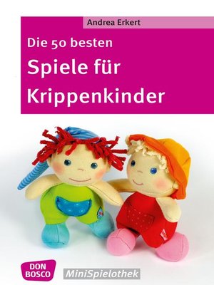 cover image of Die 50 besten Spiele für Krippenkinder--eBook